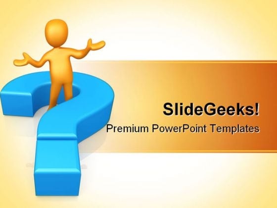 Ask A Question Business PowerPoint Themes And PowerPoint Slides 0611 Ask A Question Business PowerPoint Themes And PowerPoint Slides 0611