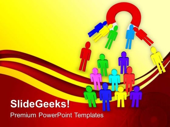 Attaract Peoples With Right Approch PowerPoint Templates Ppt Backgrounds For Slides 0713 Attaract Peoples With Right Approch PowerPoint Templates Ppt Backgrounds For Slides 0713