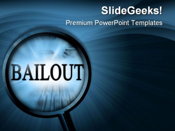 Bailout Search Business PowerPoint Templates And PowerPoint Backgrounds 0611 Bailout Search Business PowerPoint Templates And PowerPoint Backgrounds 0611