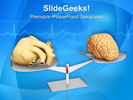 Balance Between Heart And Brain PowerPoint Templates Ppt Backgrounds For Slides 0713
