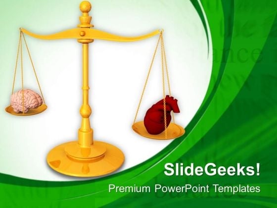Balance Heart And Brain PowerPoint Templates Ppt Backgrounds For Slides 0813