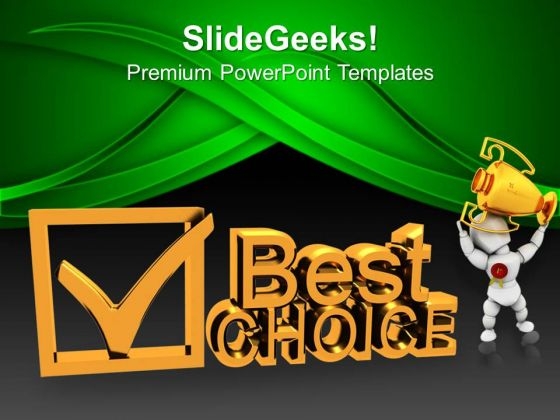 Best Choice Concept Check Mark Award Business PowerPoint Templates And PowerPoint Themes 0912