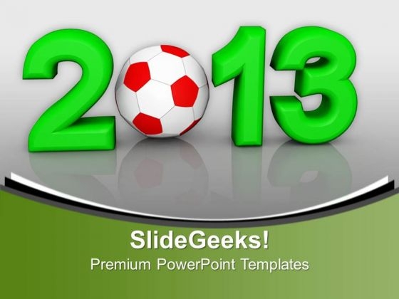 Championship Of Europe On Football 2013 PowerPoint Templates Ppt Backgrounds For Slides 1212 Championship Of Europe On Football 2013 PowerPoint Templates Ppt Backgrounds For Slides 1212