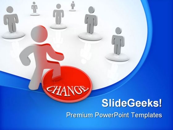 Change Taking First Leadership PowerPoint Themes And PowerPoint Slides 0611 Change Taking First Leadership PowerPoint Themes And PowerPoint Slides 0611