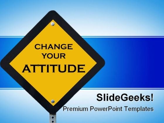 Change Your Attitude Business PowerPoint Template 1110 Change Your Attitude Business PowerPoint Template 1110
