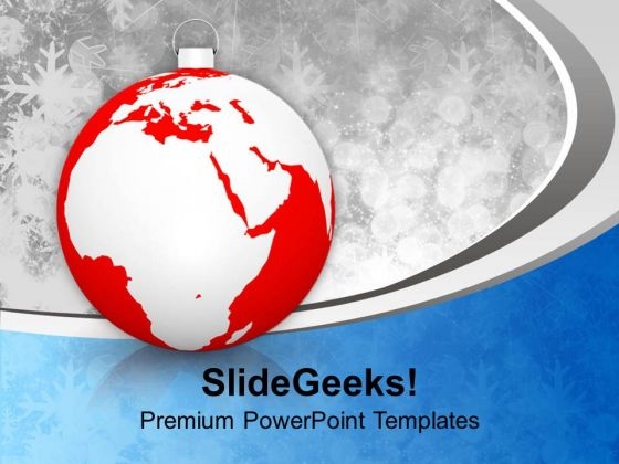 Christmas Ball With World Map Xmas PowerPoint Templates Ppt Backgrounds For Slides 1212 Christmas Ball With World Map Xmas PowerPoint Templates Ppt Backgrounds For Slides 1212