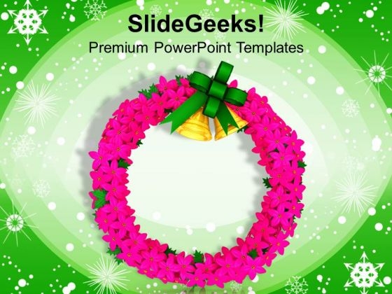 Christmas Wreath Decoration Festival PowerPoint Templates Ppt Backgrounds For Slides 1212 Christmas Wreath Decoration Festival PowerPoint Templates Ppt Backgrounds For Slides 1212
