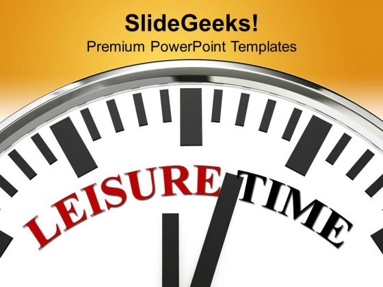 Clock With Words Leisure Time PowerPoint Templates Ppt Backgrounds For Slides 0213 Clock With Words Leisure Time PowerPoint Templates Ppt Backgrounds For Slides 0213