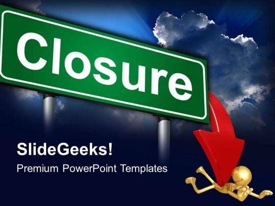 Closure Signpost Metaphor PowerPoint Templates And PowerPoint Themes 0412 Closure Signpost Metaphor PowerPoint Templates And PowerPoint Themes 0412