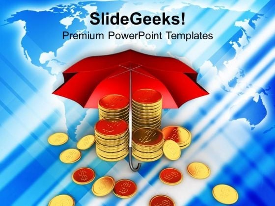 Coins Under Umbrella Global Business PowerPoint Templates And PowerPoint Themes 1112