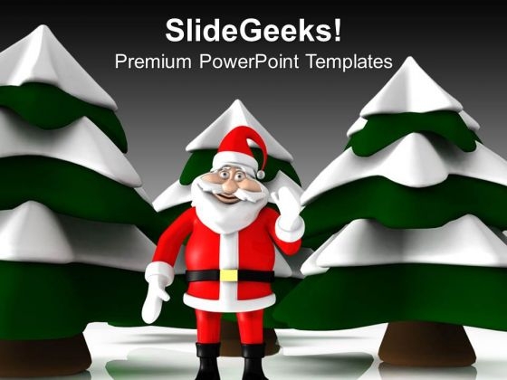 Creative Pine Trees With Snow And Santa PowerPoint Templates Ppt Backgrounds For Slides 0413 Creative Pine Trees With Snow And Santa PowerPoint Templates Ppt Backgrounds For Slides 0413