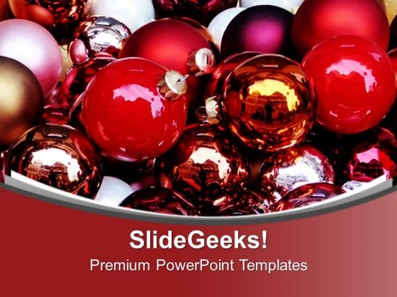 Decoration Balls For Christmas Celebration PowerPoint Templates Ppt Backgrounds For Slides 0613 Decoration Balls For Christmas Celebration PowerPoint Templates Ppt Backgrounds For Slides 0613