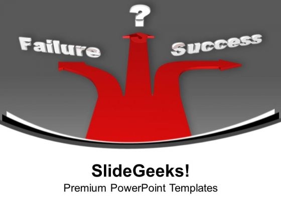 Different Paths To Failure Or Success PowerPoint Templates Ppt Backgrounds For Slides 1112 Different Paths To Failure Or Success PowerPoint Templates Ppt Backgrounds For Slides 1112