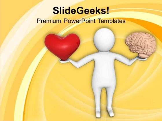 Difficult Choice To Choose Heart Or Mind PowerPoint Templates Ppt Backgrounds For Slides 0513 Difficult Choice To Choose Heart Or Mind PowerPoint Templates Ppt Backgrounds For Slides 0513