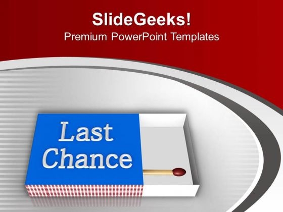 Do Not Wait For Last Chance PowerPoint Templates Ppt Backgrounds For Slides 0413