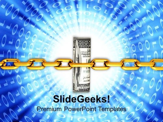 Dollar Bills Tightly Packed With Chain PowerPoint Templates Ppt Backgrounds For Slides 0113 Dollar Bills Tightly Packed With Chain PowerPoint Templates Ppt Backgrounds For Slides 0113
