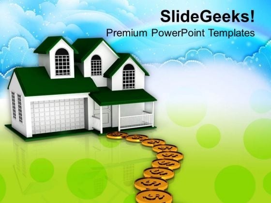 Dollar Coins Pathway To Sweet Home Family PowerPoint Templates Ppt Backgrounds For Slides 0213 Dollar Coins Pathway To Sweet Home Family PowerPoint Templates Ppt Backgrounds For Slides 0213