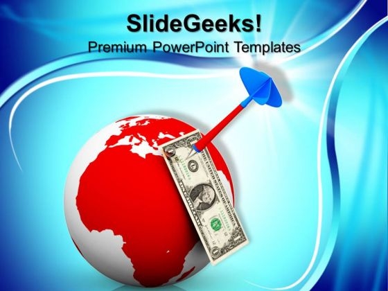 Dollar On The Globe With Dart PowerPoint Templates And PowerPoint Themes 1012 Dollar On The Globe With Dart PowerPoint Templates And PowerPoint Themes 1012