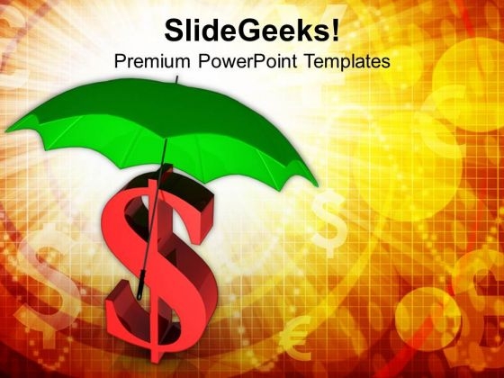 Dollar Symbol Under Umbrella Financial Topics PowerPoint Templates Ppt Backgrounds For Slides 0213 Dollar Symbol Under Umbrella Financial Topics PowerPoint Templates Ppt Backgrounds For Slides 0213