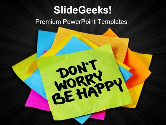 Donot Worry Be Happy Business PowerPoint Template 0910 Donot Worry Be Happy Business PowerPoint Template 0910