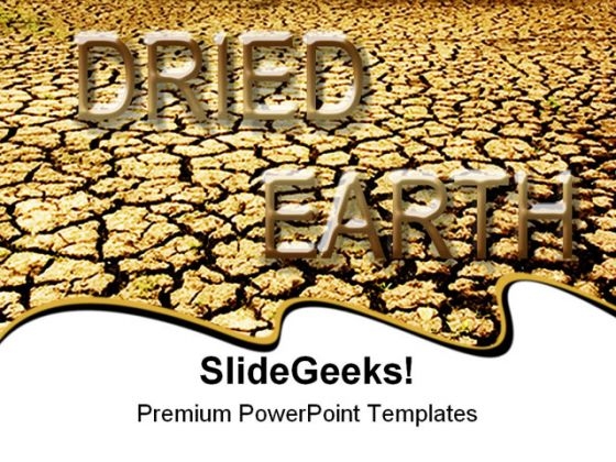 Dried Earth Global PowerPoint Templates And PowerPoint Backgrounds 0811