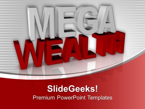 Earn Mega Wealth With Hard Work PowerPoint Templates Ppt Backgrounds For Slides 0613 Earn Mega Wealth With Hard Work PowerPoint Templates Ppt Backgrounds For Slides 0613