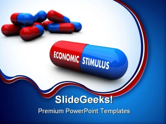 Economic Stimulus Pills Government PowerPoint Themes And PowerPoint Slides 0211 Economic Stimulus Pills Government PowerPoint Themes And PowerPoint Slides 0211