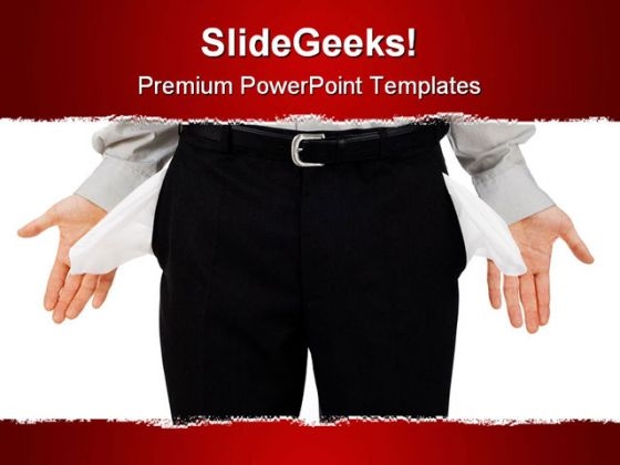 Empty Pockets Man Business PowerPoint Themes And PowerPoint Slides 0611 Empty Pockets Man Business PowerPoint Themes And PowerPoint Slides 0611