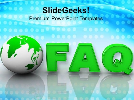 Faq Globe Business PowerPoint Templates And PowerPoint Themes 1112 Faq Globe Business PowerPoint Templates And PowerPoint Themes 1112