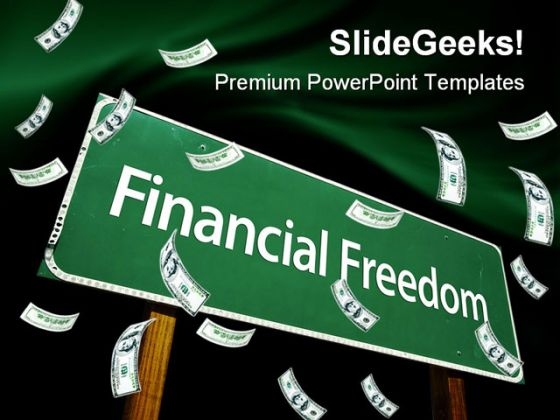 Financial Freedom Signpost Money PowerPoint Templates And PowerPoint Backgrounds 0711 Financial Freedom Signpost Money PowerPoint Templates And PowerPoint Backgrounds 0711