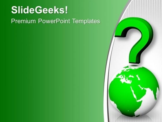 Find The Solution To Worldly Issues PowerPoint Templates Ppt Backgrounds For Slides 0713 Find The Solution To Worldly Issues PowerPoint Templates Ppt Backgrounds For Slides 0713