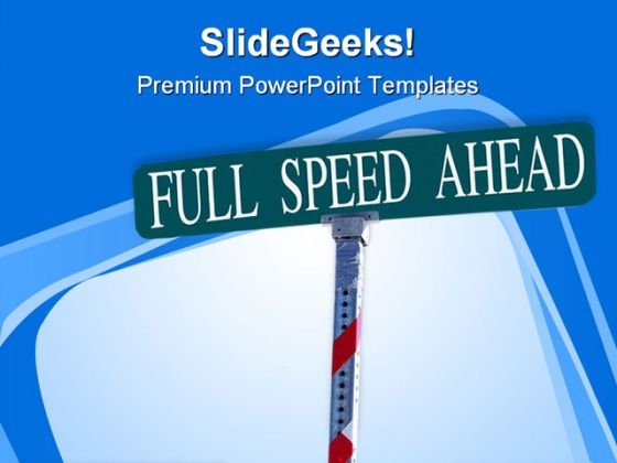Full Speed Ahead Metaphor PowerPoint Themes And PowerPoint Slides 0911 Full Speed Ahead Metaphor PowerPoint Themes And PowerPoint Slides 0911