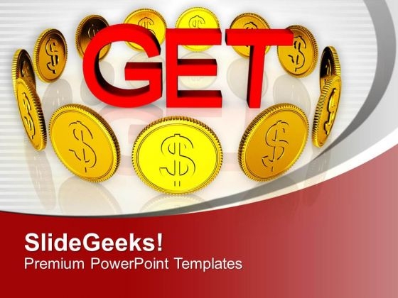 Get The Money By Hardwork Finanace PowerPoint Templates Ppt Backgrounds For Slides 0413 Get The Money By Hardwork Finanace PowerPoint Templates Ppt Backgrounds For Slides 0413