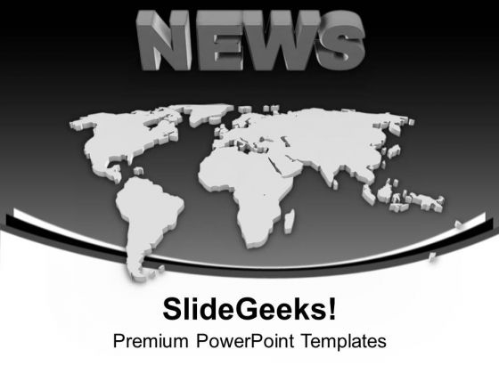Global News Is Very Important For Busines PowerPoint Templates Ppt Backgrounds For Slides 0513 Global News Is Very Important For Busines PowerPoint Templates Ppt Backgrounds For Slides 0513