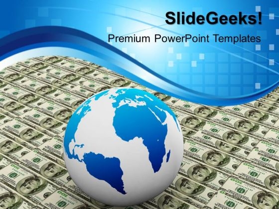 Globe Over Many American Dollar Business PowerPoint Templates And PowerPoint Themes 1012 Globe Over Many American Dollar Business PowerPoint Templates And PowerPoint Themes 1012