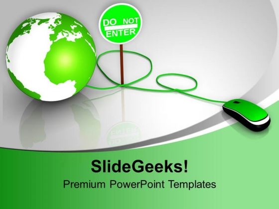 Globe With Computer Mouse Do Not Enter PowerPoint Templates Ppt Backgrounds For Slides 0213 Globe With Computer Mouse Do Not Enter PowerPoint Templates Ppt Backgrounds For Slides 0213