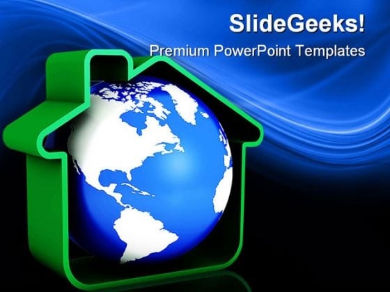 Globe With Home Real Estate PowerPoint Templates And PowerPoint Backgrounds 0311 Globe With Home Real Estate PowerPoint Templates And PowerPoint Backgrounds 0311
