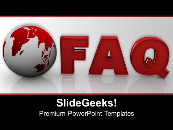 Globe With Word Faq Business PowerPoint Templates Ppt Backgrounds For Slides 0113 Globe With Word Faq Business PowerPoint Templates Ppt Backgrounds For Slides 0113