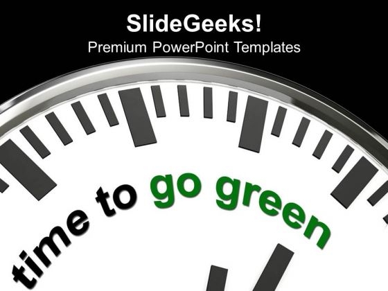 Go Green And Save Green Environment PowerPoint Templates Ppt Backgrounds For Slides 0513 Go Green And Save Green Environment PowerPoint Templates Ppt Backgrounds For Slides 0513