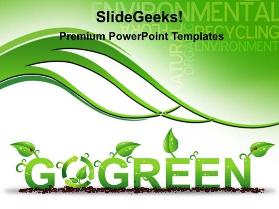 Go Green Environment PowerPoint Templates And PowerPoint Themes 0212