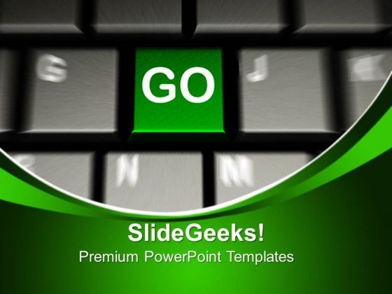 Go On Computer Keyboard Internet PowerPoint Templates Ppt Backgrounds For Slides 0413 Go On Computer Keyboard Internet PowerPoint Templates Ppt Backgrounds For Slides 0413