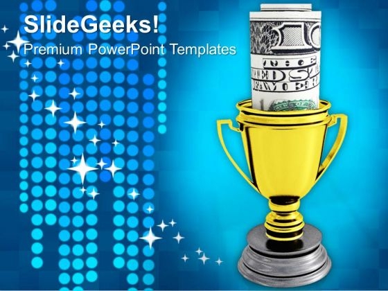 Golden Trophy With Dollar Money PowerPoint Templates Ppt Backgrounds For Slides 1212 Golden Trophy With Dollar Money PowerPoint Templates Ppt Backgrounds For Slides 1212