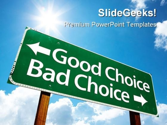 Good Choice Bad Choice Business PowerPoint Templates And PowerPoint Backgrounds 0911 Good Choice Bad Choice Business PowerPoint Templates And PowerPoint Backgrounds 0911