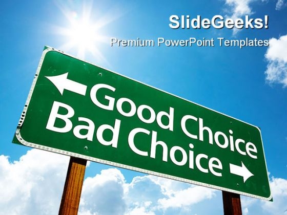 Good Choice Bad Choice Business PowerPoint Themes And PowerPoint Slides 0911 Good Choice Bad Choice Business PowerPoint Themes And PowerPoint Slides 0911