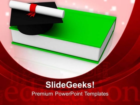 Graduation Hat And Degree On Book PowerPoint Templates Ppt Backgrounds For Slides 0713 Graduation Hat And Degree On Book PowerPoint Templates Ppt Backgrounds For Slides 0713