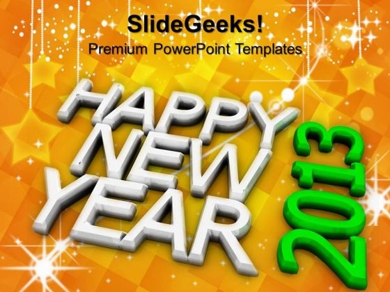 Happy New Year 2013 PowerPoint Templates And PowerPoint Themes 1012 Happy New Year 2013 PowerPoint Templates And PowerPoint Themes 1012