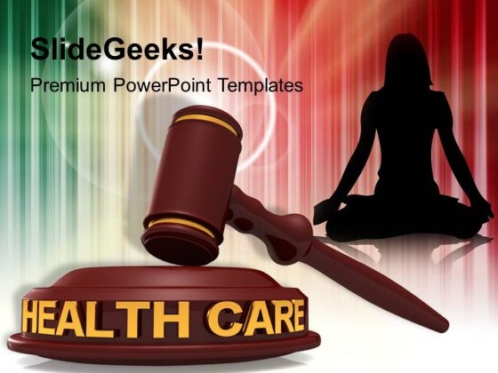 Health Care Law PowerPoint Templates Ppt Backgrounds For Slides 1112 Health Care Law PowerPoint Templates Ppt Backgrounds For Slides 1112