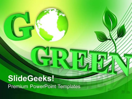 Helping The World Go Green PowerPoint Templates Ppt Backgrounds For Slides 0313 Helping The World Go Green PowerPoint Templates Ppt Backgrounds For Slides 0313