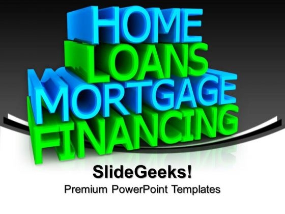 Home Loans Services Business PowerPoint Templates And PowerPoint Themes 0912 Home Loans Services Business PowerPoint Templates And PowerPoint Themes 0912