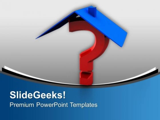 Home Questions Business Concept PowerPoint Templates Ppt Backgrounds For Slides 0313 Home Questions Business Concept PowerPoint Templates Ppt Backgrounds For Slides 0313